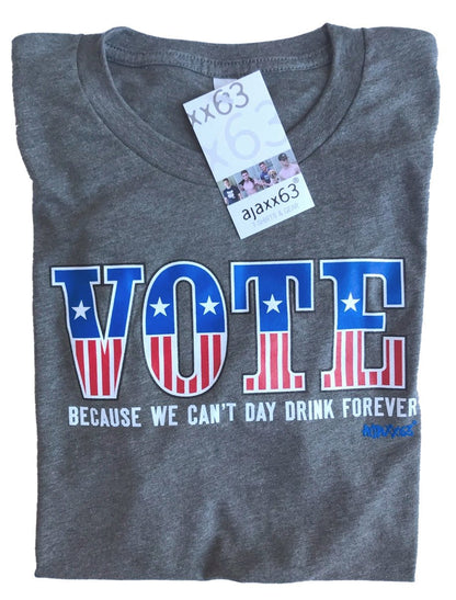 Vote - Day Drinking T-shirt - Ajaxx63